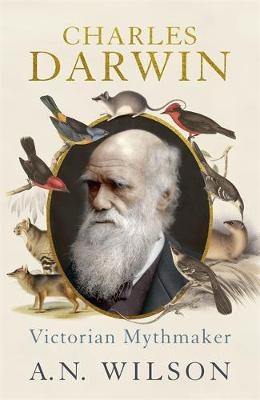 Charles Darwin - A N Wilson