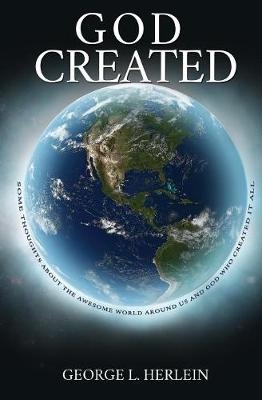 God Created - George L Herlein