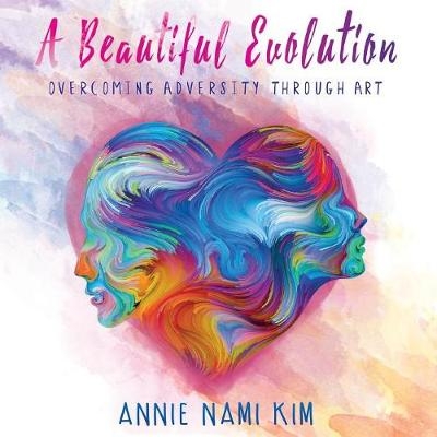 A Beautiful EVOlution - Annie Nami Kim