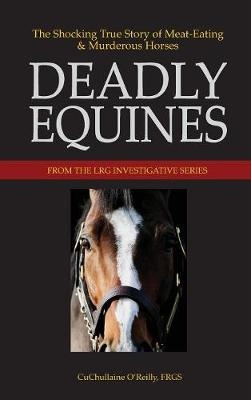 Deadly Equines - CuChullaine O'Reilly