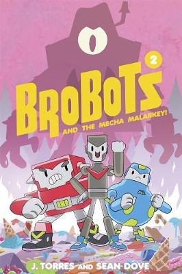 BroBots Volume 2 - J. Torres