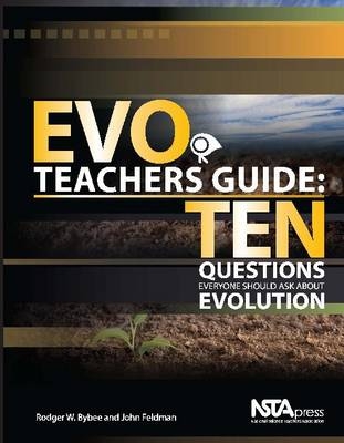 EVO Teachers Guide - Rodger Bybee, John Feldman