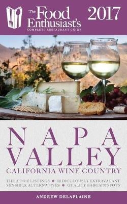 Napa Valley - 2017 - Andrew Delaplaine