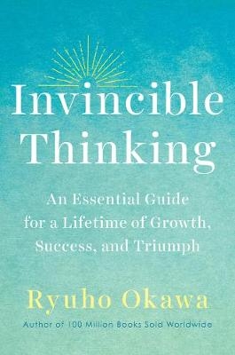 Invincible Thinking - Ryuho Okawa