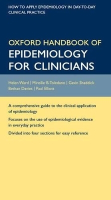 Oxford Handbook of Epidemiology for Clinicians - Helen Ward, Mireille B. Toledano, Gavin Shaddick, Bethan Davies, Paul Elliott