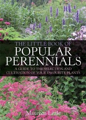 The Little Book of Popular Perennials - Maureen Little