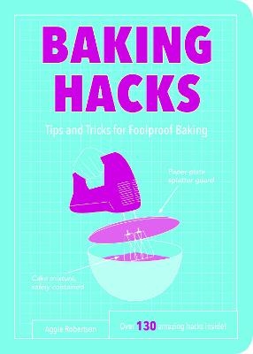 Baking Hacks - Aggie Robertson