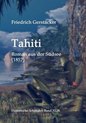 Tahiti - Friedrich GerstÃ¤cker