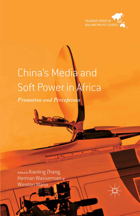 China's Media and Soft Power in Africa - 