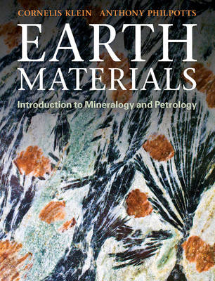 Earth Materials - Cornelis Klein, Anthony R. Philpotts