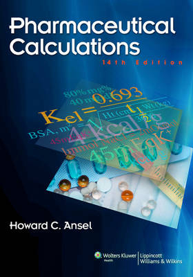 Pharmaceutical Calculations, North American Edition - Howard C Ansel