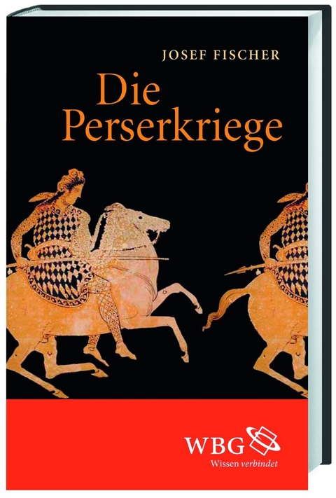 Die Perserkriege - Josef Fischer