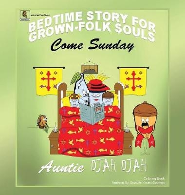 Come Sunday - Auntie Djah Djah