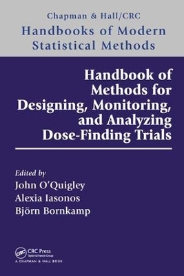 Handbook of Methods for Designing, Monitoring, and Analyzing Dose-Finding Trials - 
