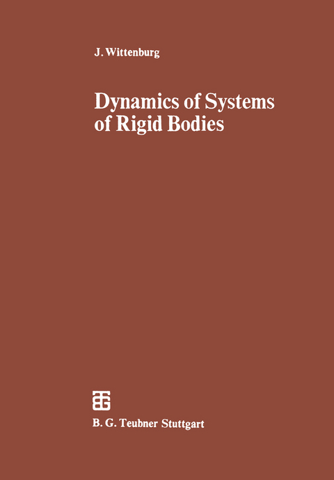 Dynamics of Systems of Rigid Bodies - Jens Wittenburg