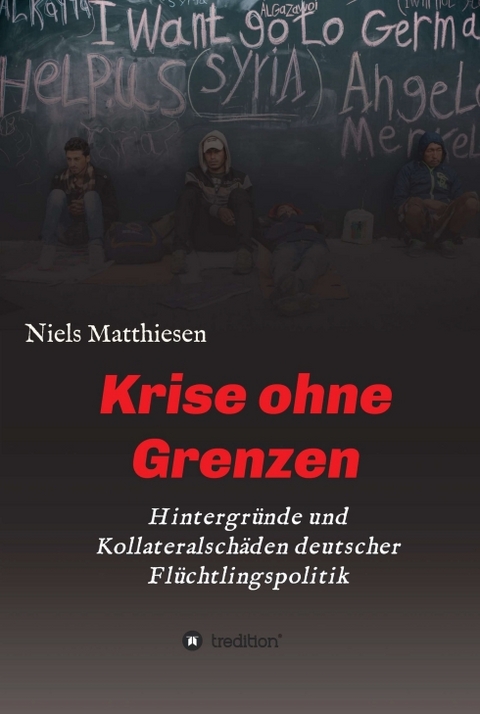 Krise ohne Grenzen - Niels Matthiesen