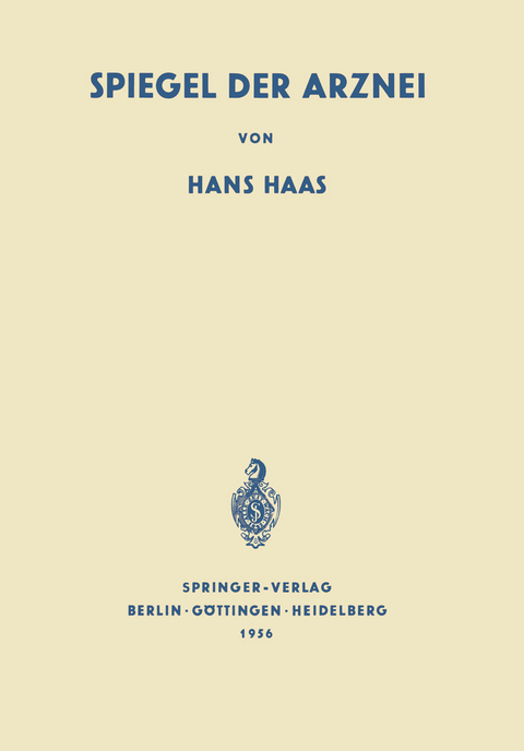 Spiegel der Arznei - Hans Haas