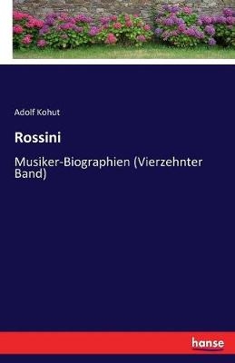 Rossini - Adolf Kohut
