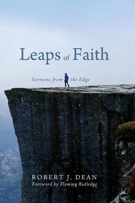 Leaps of Faith - Robert J Dean