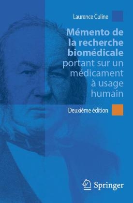 Mémento de la Recherche Biomédicale Portant Sur Un Médicament À Usage Humain - 