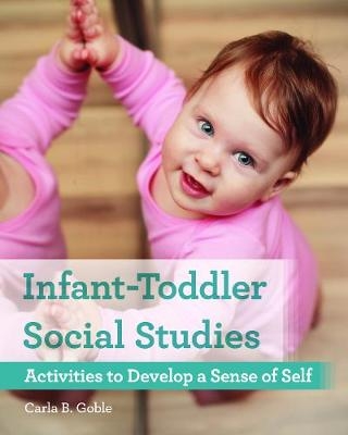 Infant-Toddler Social Studies - Carla B. Goble