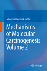 Mechanisms of Molecular Carcinogenesis – Volume 2 - 