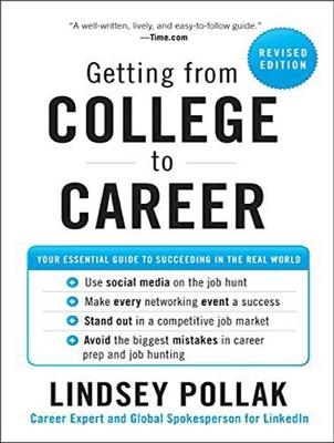 Getting from College to Career Revised Edition - Lindsey Pollak