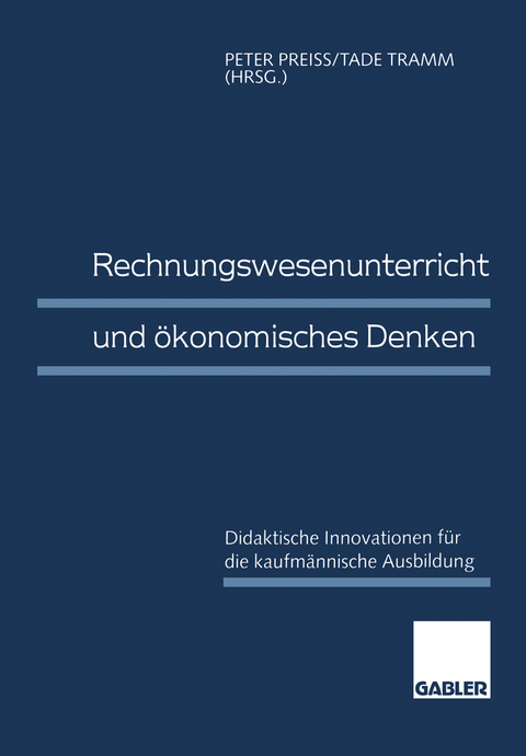 Rechnungswesenunterricht und ökonomisches Denken - 