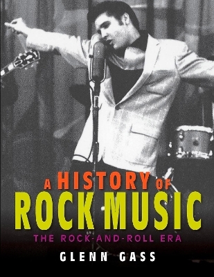 A History of Rock Music - Glenn Gass