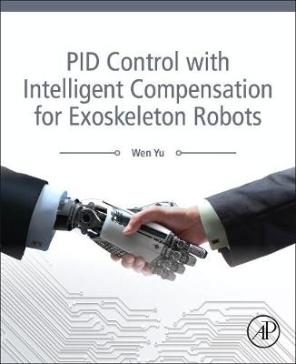 PID Control with Intelligent Compensation for Exoskeleton Robots - Wen Yu