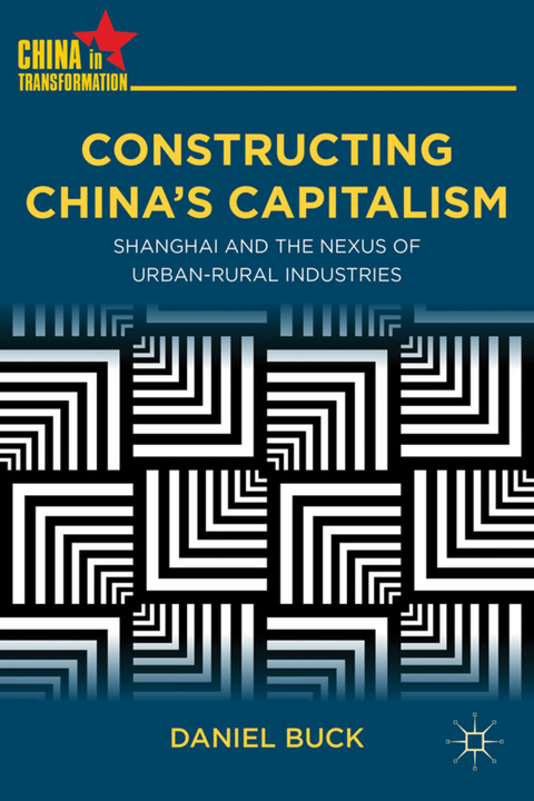 Constructing China's Capitalism - D. Buck