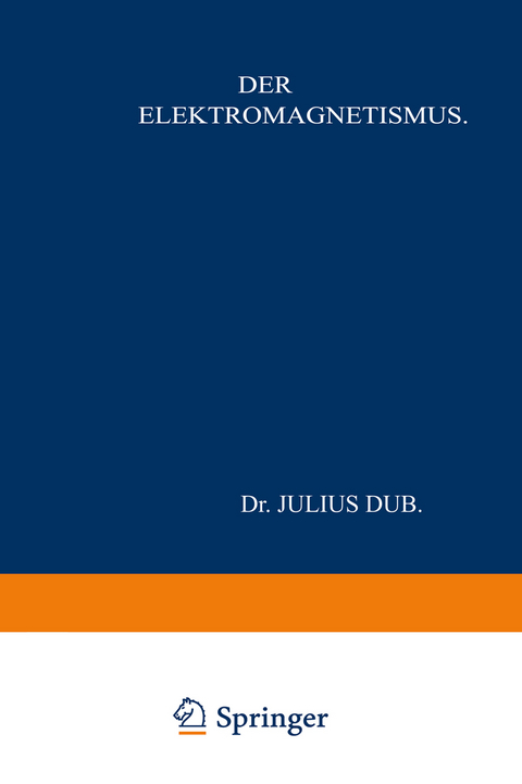 Der Elektromagnetismus - Julius Dub