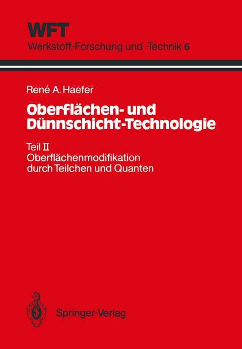 Oberflächen- und Dünnschicht-Technologie - Rene A. Haefer