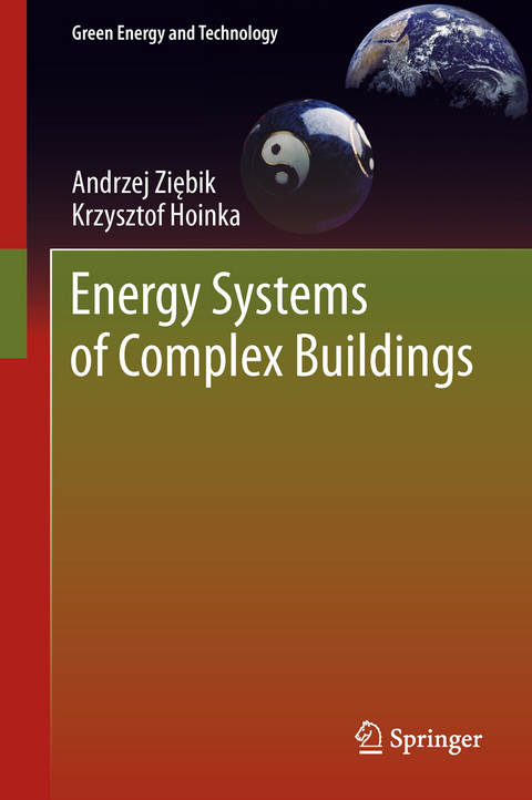 Energy Systems of Complex Buildings - Andrzej Ziębik, Krzysztof Hoinka