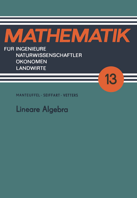 Lineare Algebra - Egon Seiffart, Klaus Vetters