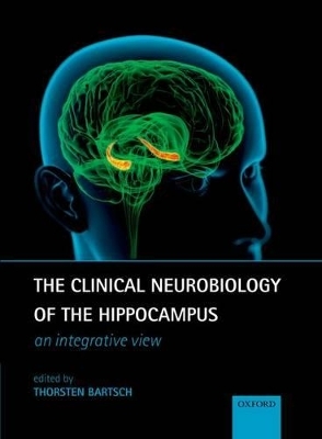 The Clinical Neurobiology of the Hippocampus - 