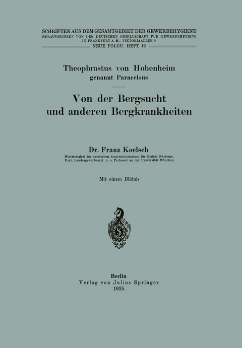 Von der Bergsucht und anderen Bergkrankheiten - Theophrastus von Hohenheim