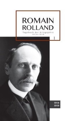 Tagebuch der Kriegsjahre 1914-1919 - Romain Rolland