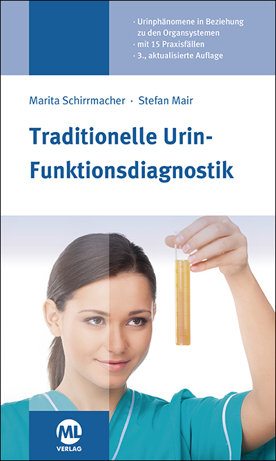 Traditionelle Urin-Funktionsdiagnostik - Marita Schirrmacher, Stefan Mair