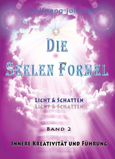 Die Seelenformel - Band 2 - Wolfgang Haidvogl