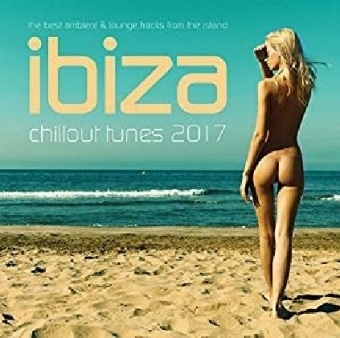 Ibiza Chillout Tunes 2017, 1 Audio-CD -  Various