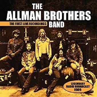 The First Live Recordings, 1 Audio-CD -  Allman Brothers