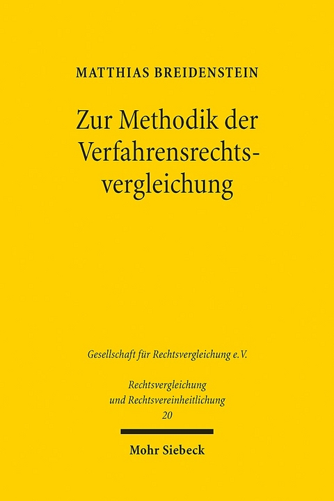 Zur Methodik der Verfahrensrechtsvergleichung - Matthias Breidenstein