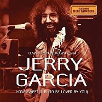 How Sweet It Is, 1 Audio-CD - Jerry Garcia