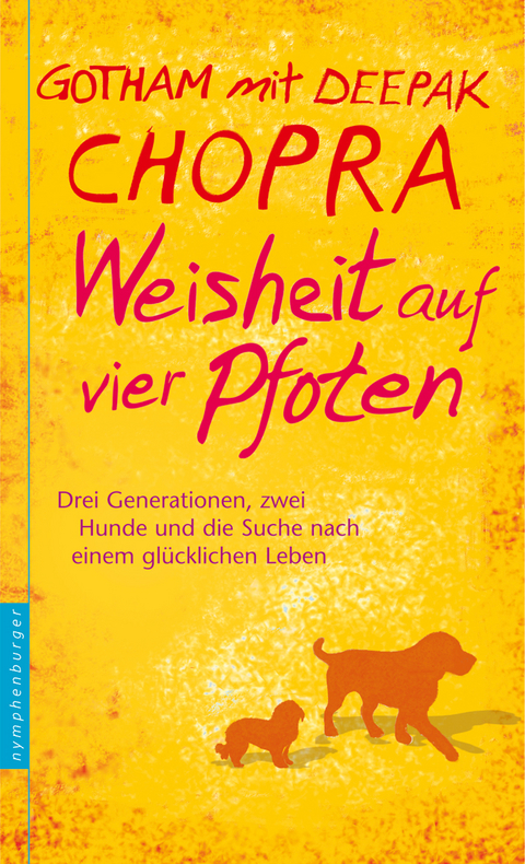 Weisheit auf vier Pfoten - Deepak Chopra, Gotham Chopra