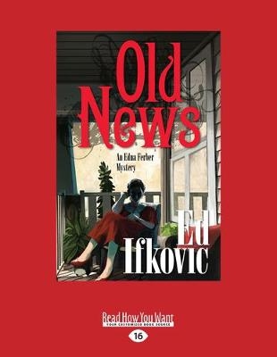 Old News - Ed Ifkovic