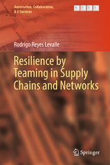 Resilience by Teaming in Supply Chains and Networks - Rodrigo Reyes Levalle