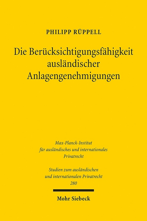 Die Berücksichtigungsfähigkeit ausländischer Anlagengenehmigungen - Philipp Rüppell