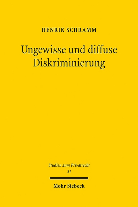 Ungewisse und diffuse Diskriminierung - Henrik Schramm