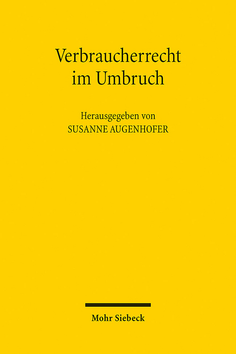 Verbraucherrecht im Umbruch - 